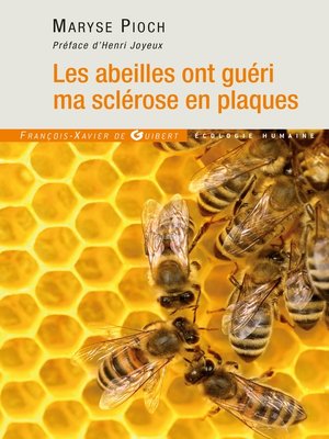 cover image of Les abeilles ont guéri ma sclérose en plaques